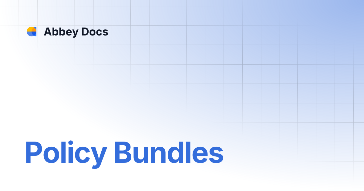 Policy Bundles | Abbey Docs